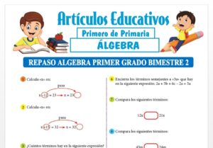 Repaso Algebra Primer Grado Bimestre 2 para Primero de Primaria