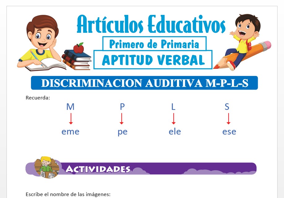 Discriminación Auditiva M-P-L-S para Primero de Primaria Discriminación Auditiva M-P-L-S para Primero de Primaria